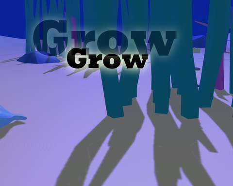 Grow