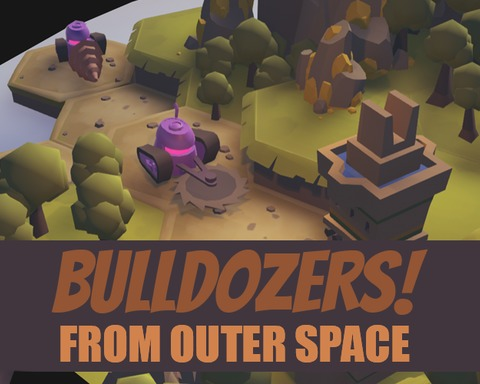 BULLDOZERS! FROM OUTER SPACE