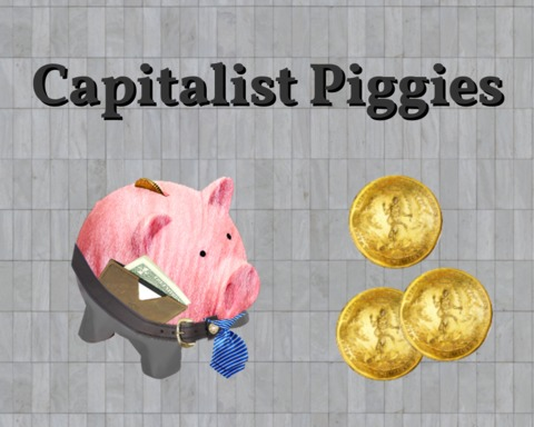 Capitalist Piggies