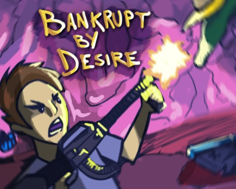 Bankrupt by Desire