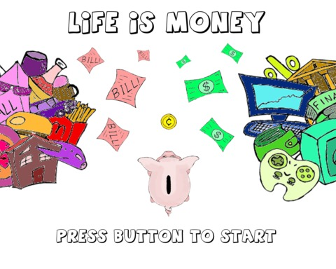 Life is Money