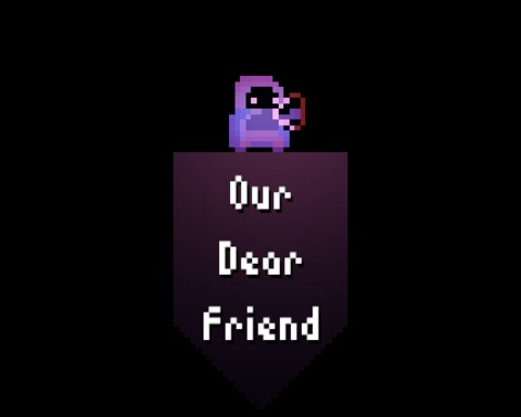 Our Dear Friend