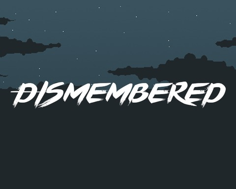 Dismembered