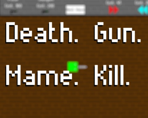 Death. Mame. Gun. Kill.