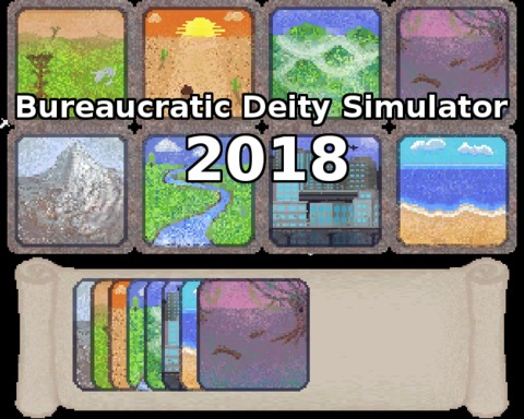 Bureaucratic Deity Simulator 2018