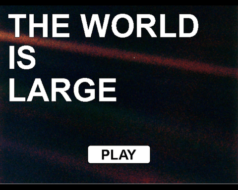 The World is Large