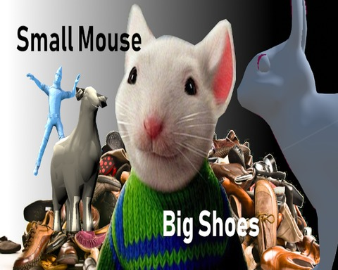 Small Mouse, BIG SHOES!