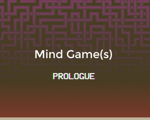 Mind Game(s) - Prologue