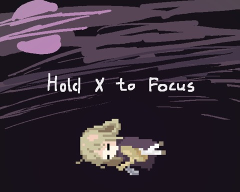 Hold X to Focus