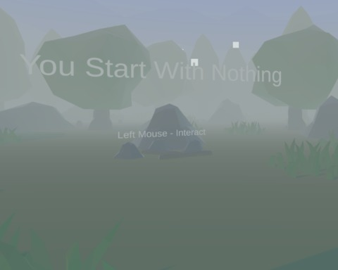You Start With Nothing - Ludum Dare 45 Game