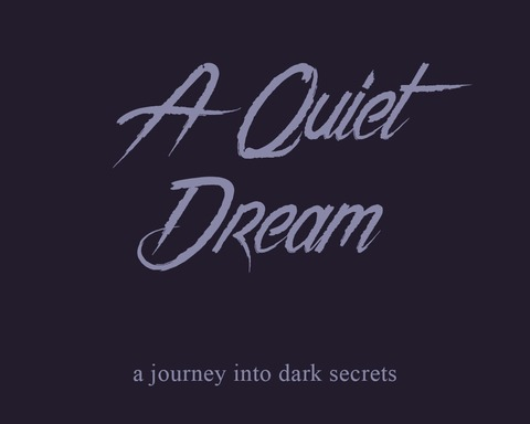 A Quiet Dream