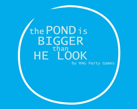 The Pond is Bigger Than He Look