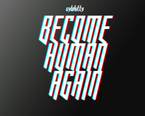 Become Human Again