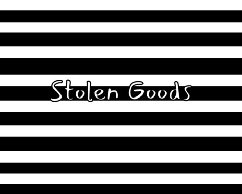Stolen Goods