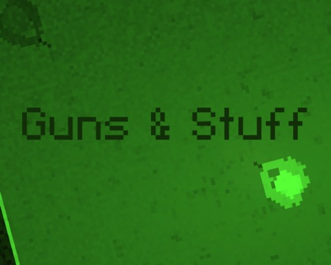 Guns & Stuff