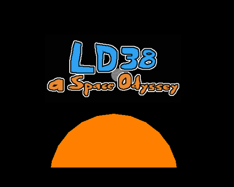 LD38: A Space Odyssey