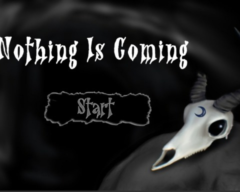Nothing Is Coming