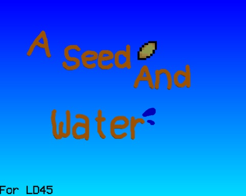 A Seed And Water