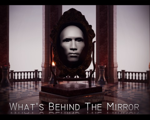 What's Behind The Mirror