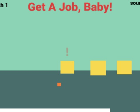 Get A Job, Baby!