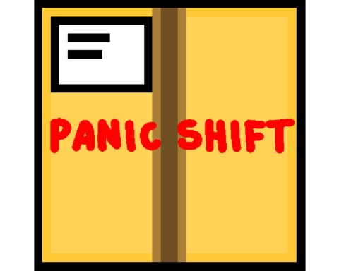 Panic Shift