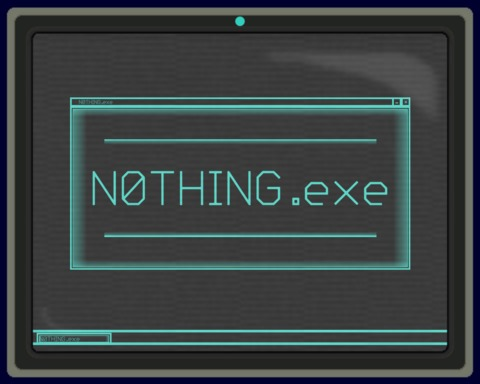 N0THING.exe