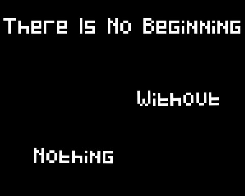 There is no beginning without