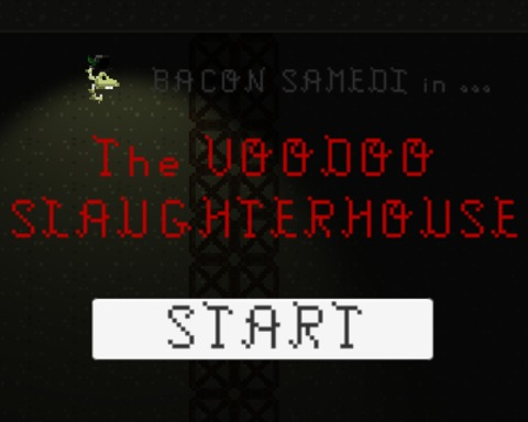 The Voodoo Slaughterhouse