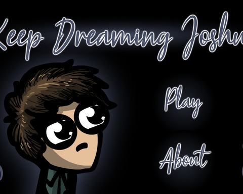 Keep Dreaming Joshua