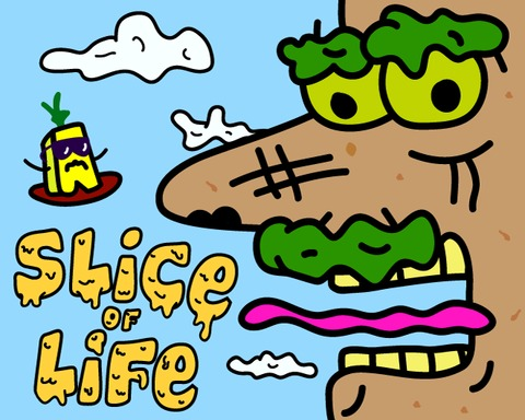 Slice of Life