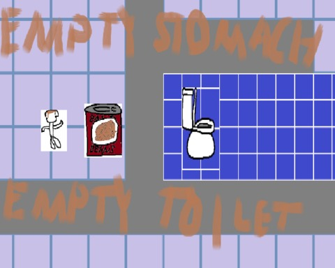 Empty Stomach, Empty Toilet