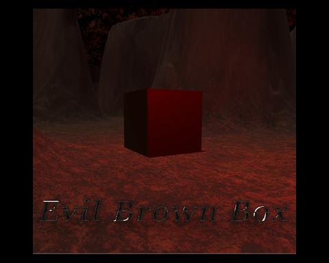 Evil Brown Box
