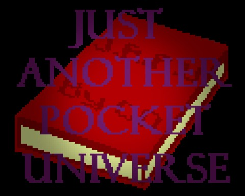 Just Another Pocket Universe