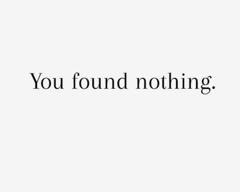 You found nothing.