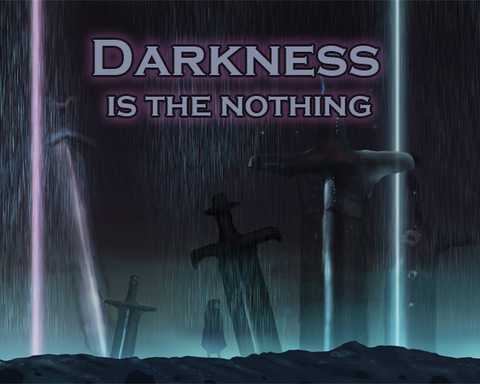 Darkness is the nothing