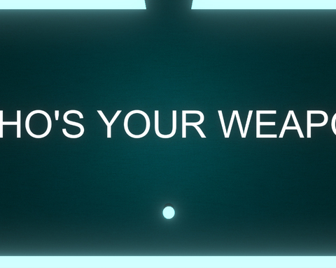 Who's Your Weapon