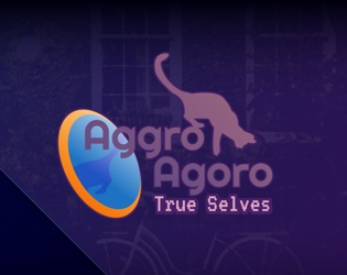 True Selves: Aggro Agoro