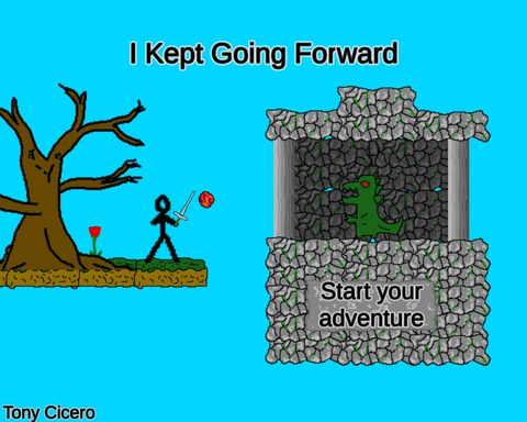 I Kept Going Forward