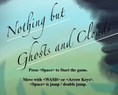 Nothing but Ghosts and Clouds