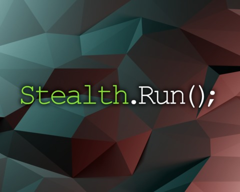 Stealth.Run()
