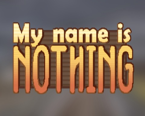 My name is Nothing