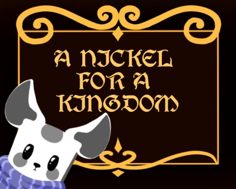 A Nickel For A Kingdom