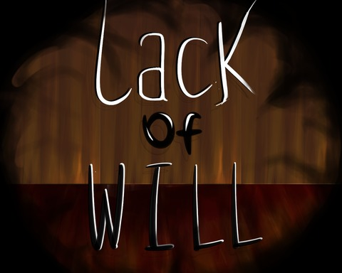 Lack of Will