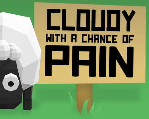 Cloudy With A Chance Of Pain