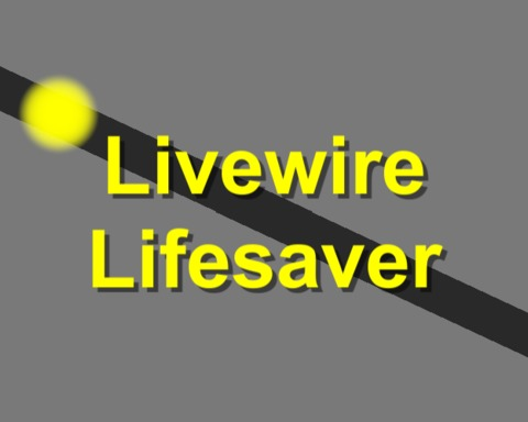 Livewire Lifesaver