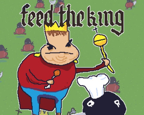 Feed King or Die Starving