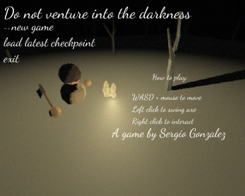 Do not venture into the darkness