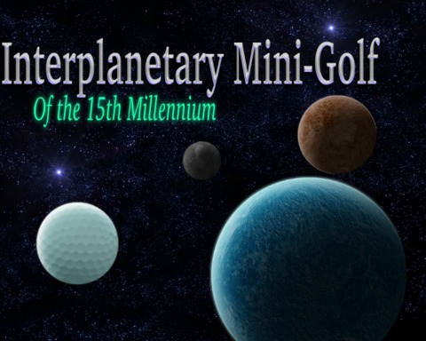 Interplanetary Mini-Golf
