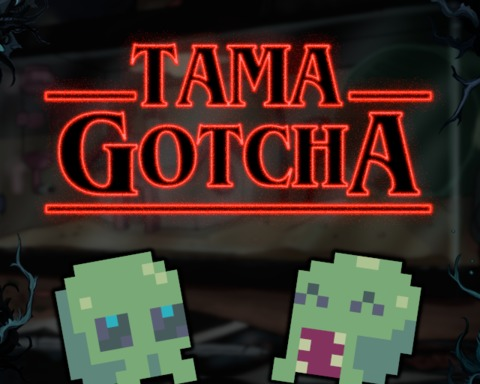 Tama-Gotcha!