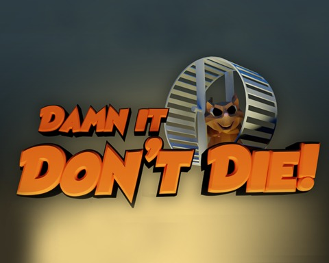 Damn it, Don't Die!